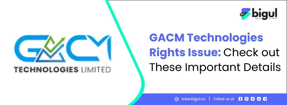 GACM Technologies Rights Issue